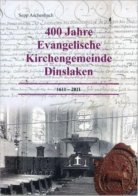 Cover - 400 Jahre Evangelische Kirchengemeinde Dinslaken 1611 - 2011